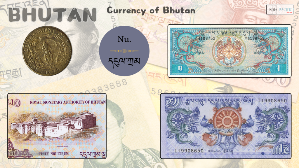 Currency of Bhutan 